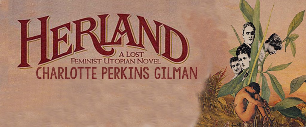 La utopía de Charlotte Perkins&nbsp;Gilman