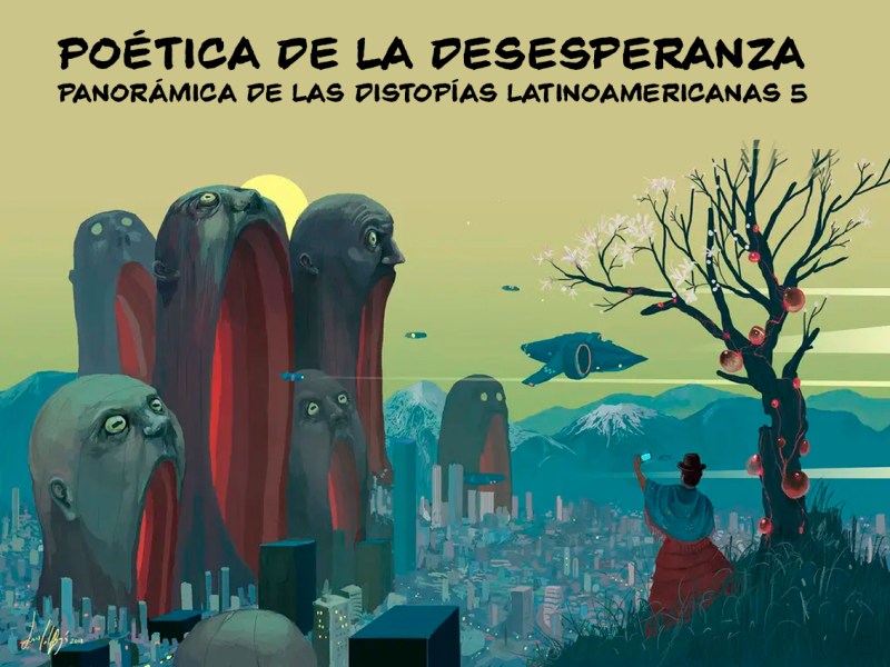 ¿Cómo dialoga el feminismo con la distopía latinoamericana?