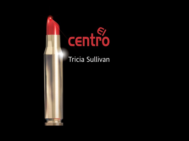 El Centro, de Tricia Sullivan: biopolítica, violencia y deseo en una obra que no supimos&nbsp;leer